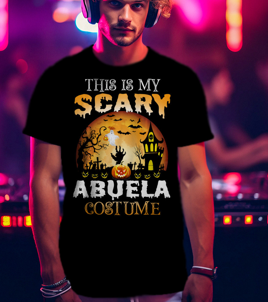 This Is My Scary Abuela Costume Halloween Haunted House Graveyard Moon Ghost Pumpkin T-Shirt