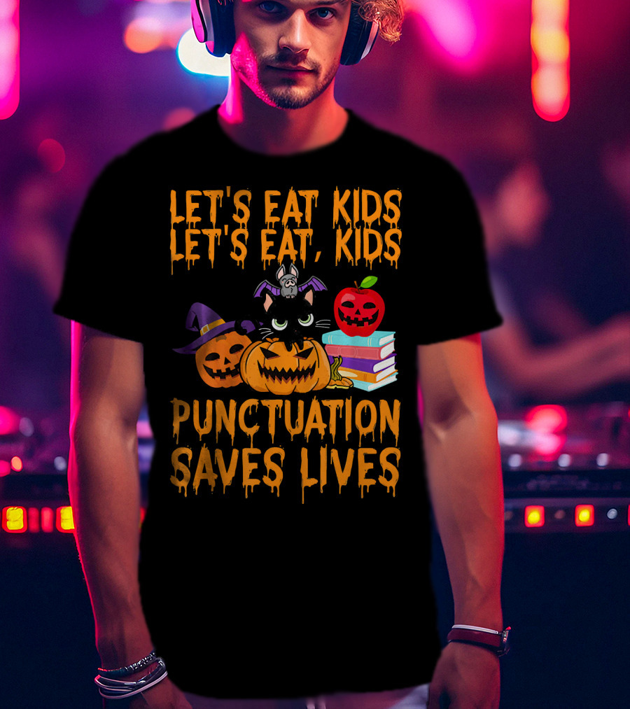 Let's Eat Kids Let's Eat Kids Punctuation Saves Lives Halloween Cats Pumpkins Books T-Shirt