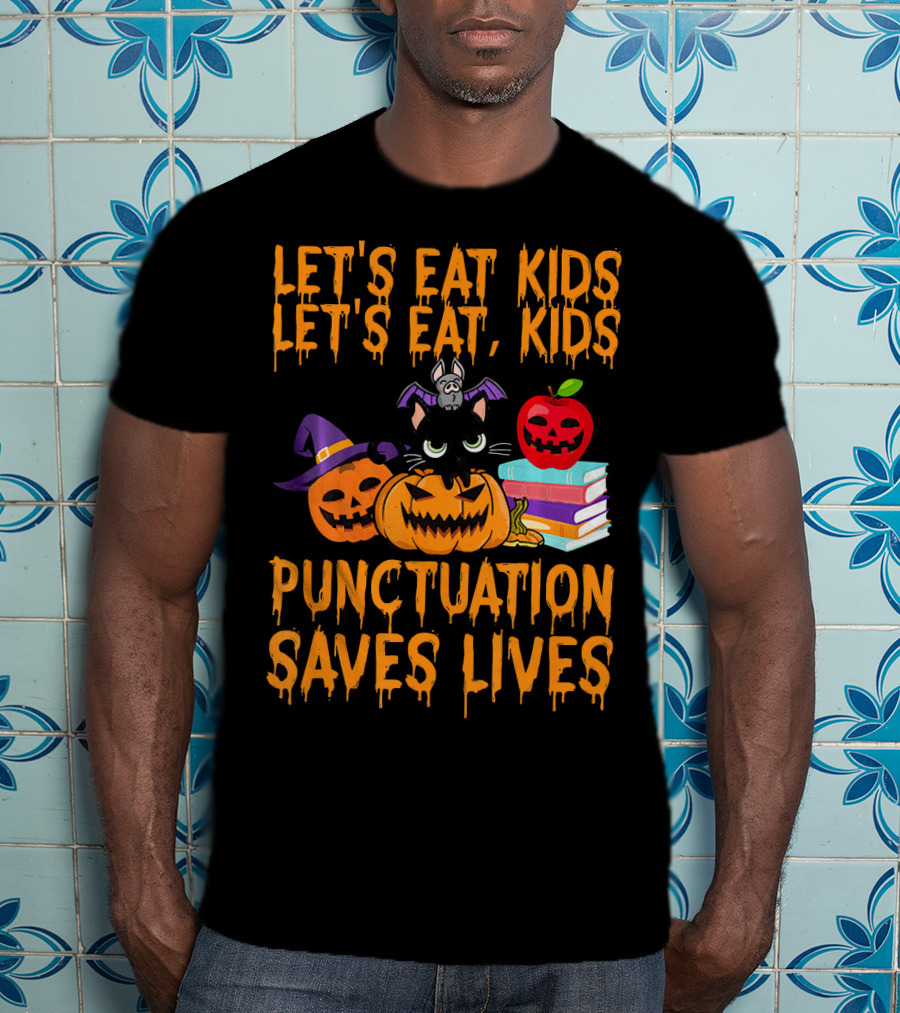 Let's Eat Kids Let's Eat Kids Punctuation Saves Lives Halloween Cats Pumpkins Books T-Shirt