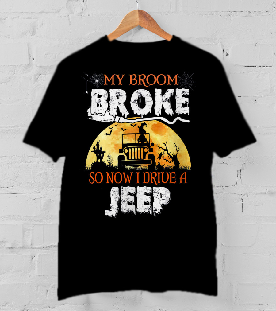 My Broom Broke So Now I Drive A Jeep Halloween Witch Silhouette Moon Background T-Shirt