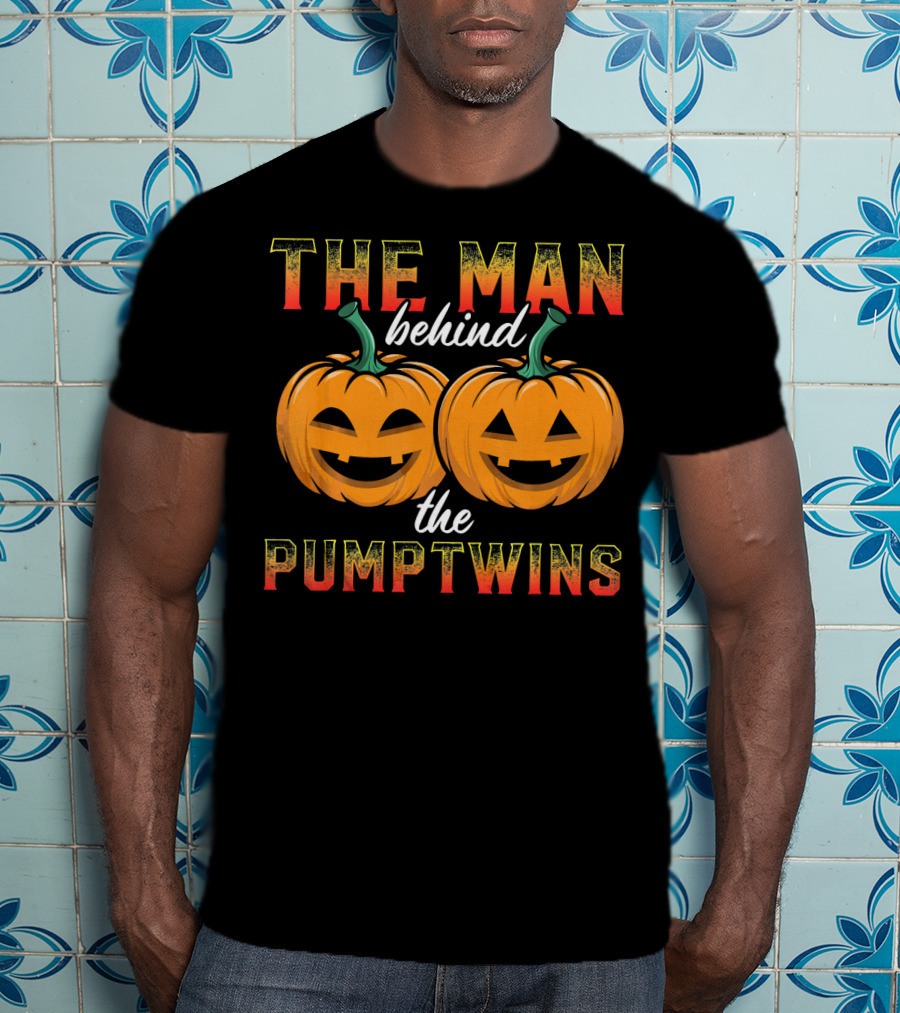 The Man Behind The Pump Twins T-Shirt