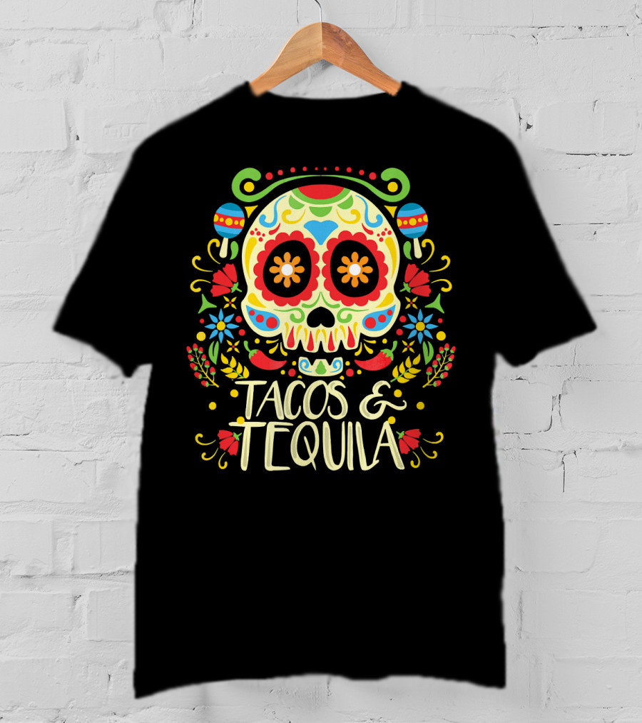 Tacos And Tequila Dia De Los Muertos Skull T-Shirt