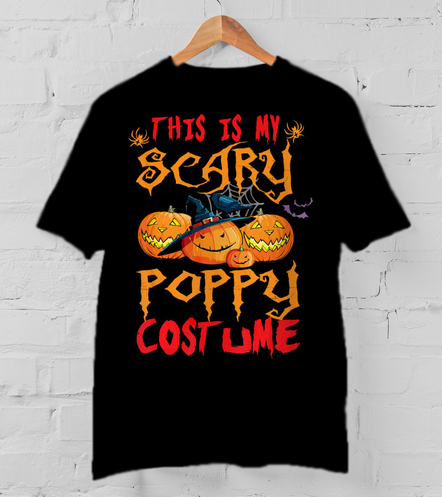 This Is My Scary Poppy Costume Halloween Pumpkins And Witch Hat T-Shirt