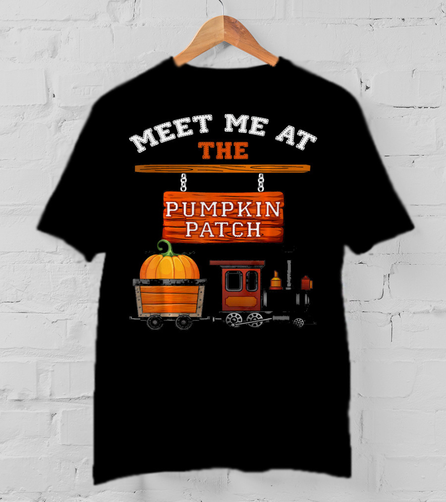 Meet Me At The Pumpkin Patch Train Ride Adventure T-Shirt