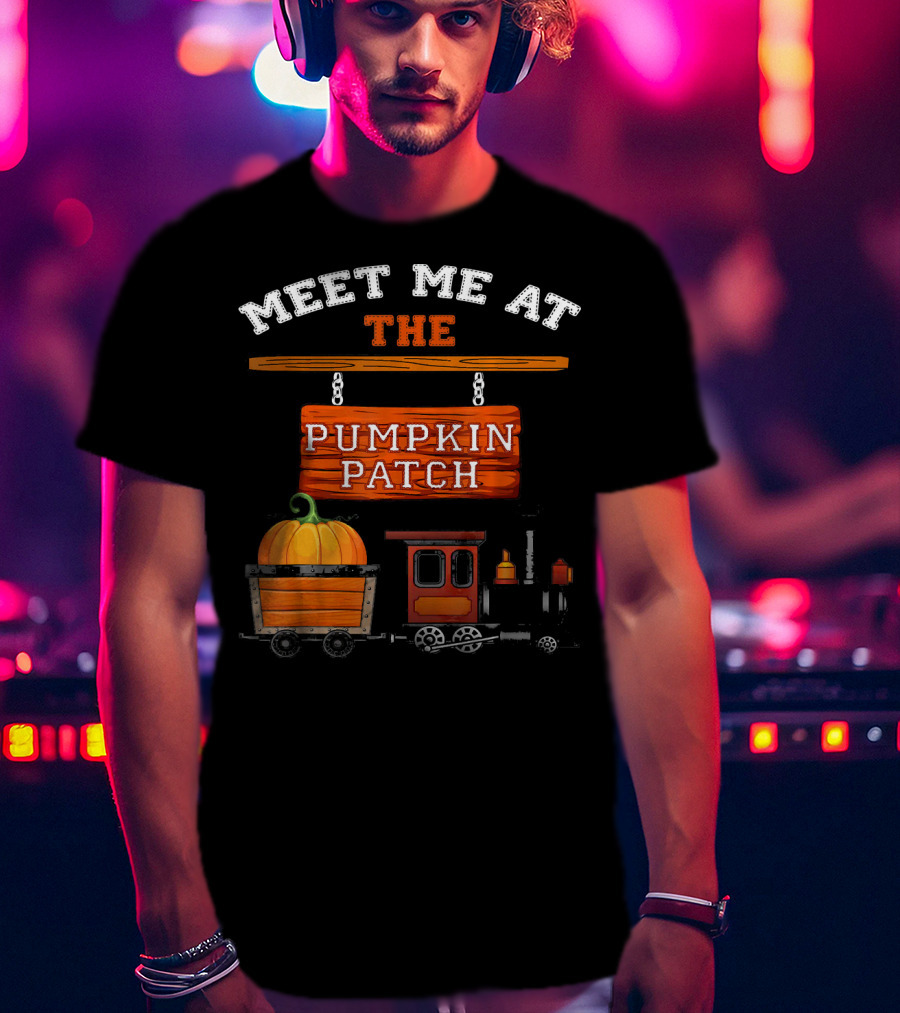 Meet Me At The Pumpkin Patch Train Ride Adventure T-Shirt