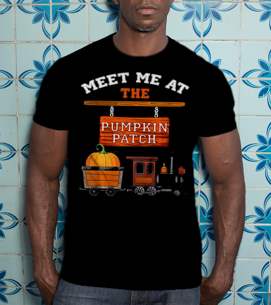Meet Me At The Pumpkin Patch Train Ride Adventure T-Shirt