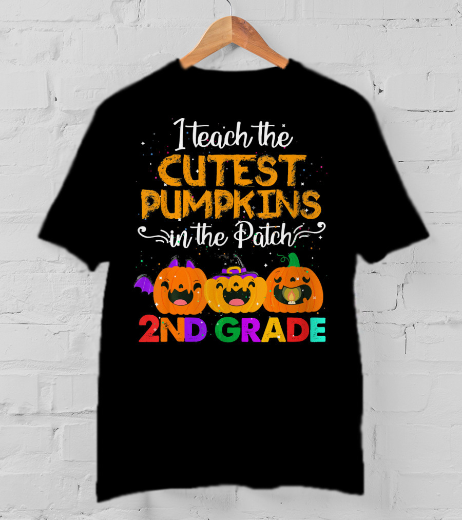 I Teach The Cutest Pumpkins In The Patch 2nd Grade Halloween Teacher T-Shirt