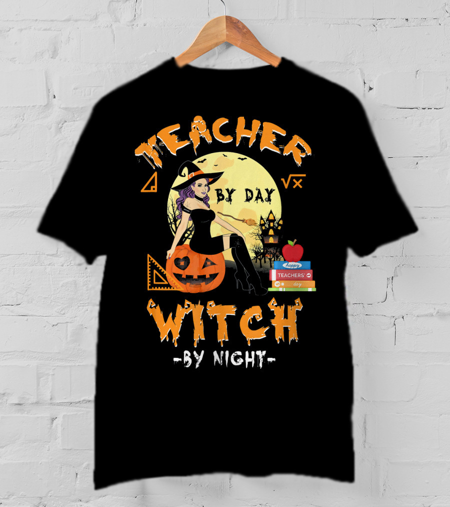 Teacher By Day Witch By Night Halloween Funny Pumpkin Moon Books T-Shirt