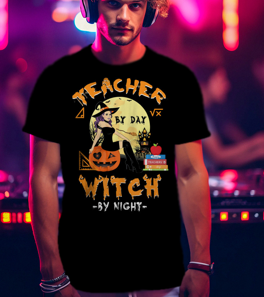 Teacher By Day Witch By Night Halloween Funny Pumpkin Moon Books T-Shirt