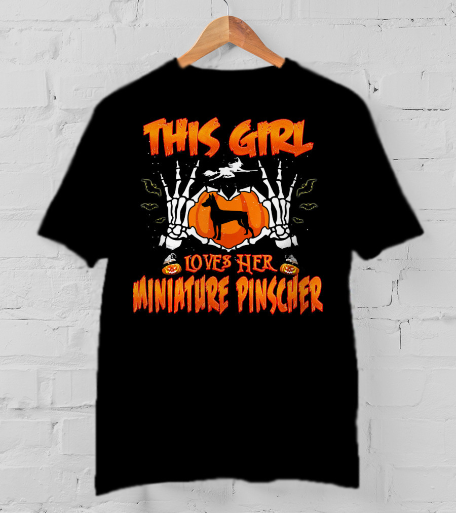 Halloween Skeleton Hands And Pumpkin This Girl Loves Her Miniature Pinscher T-Shirt