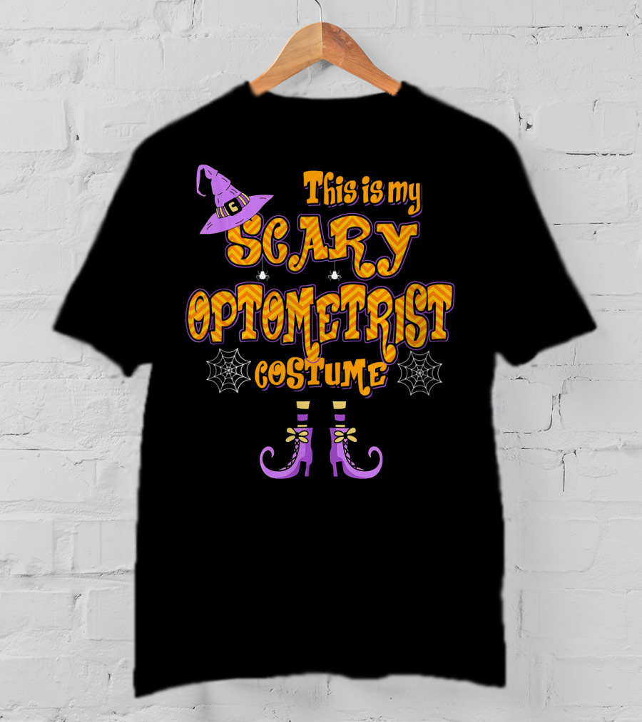 This Is My Scary Optometrist Costume Halloween Witch Hat And Boots T-Shirt