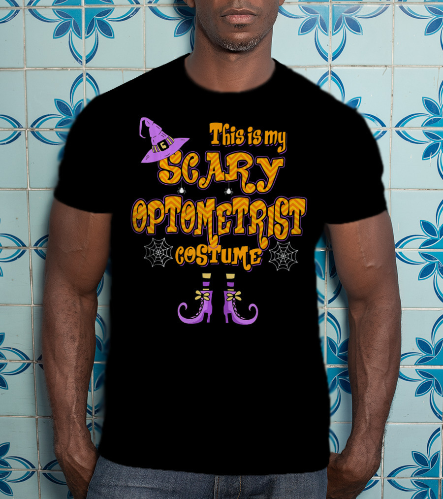 This Is My Scary Optometrist Costume Halloween Witch Hat And Boots T-Shirt