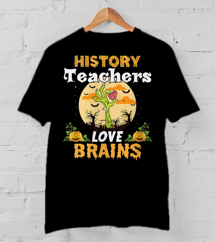 History Teachers Love Brains Zombies Halloween Moon Pumpkins T-Shirt