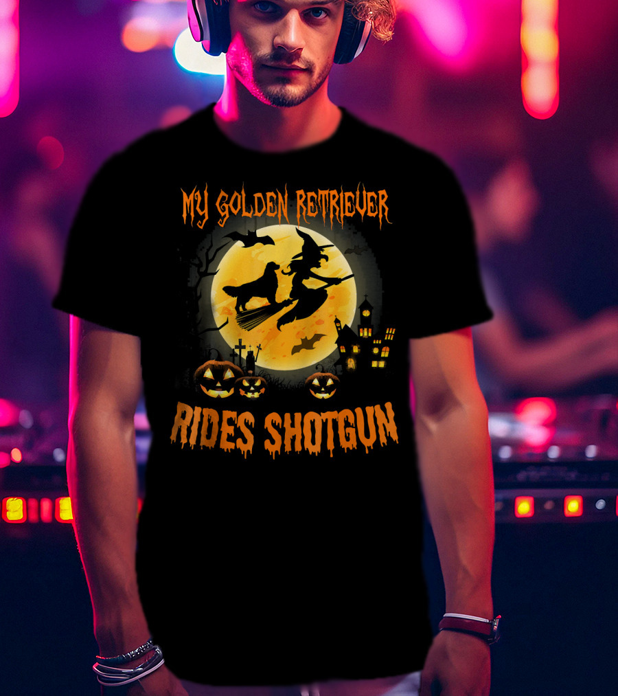 My GOLDEN RETRIEVER Rides Shotgun Halloween Witch Broomstick Moon Pumpkins Haunted House T-Shirt