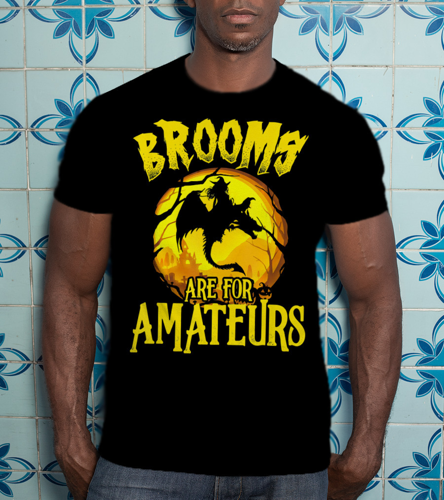Brooms Are For Amateurs Halloween Witch Riding Dragon T-Shirt
