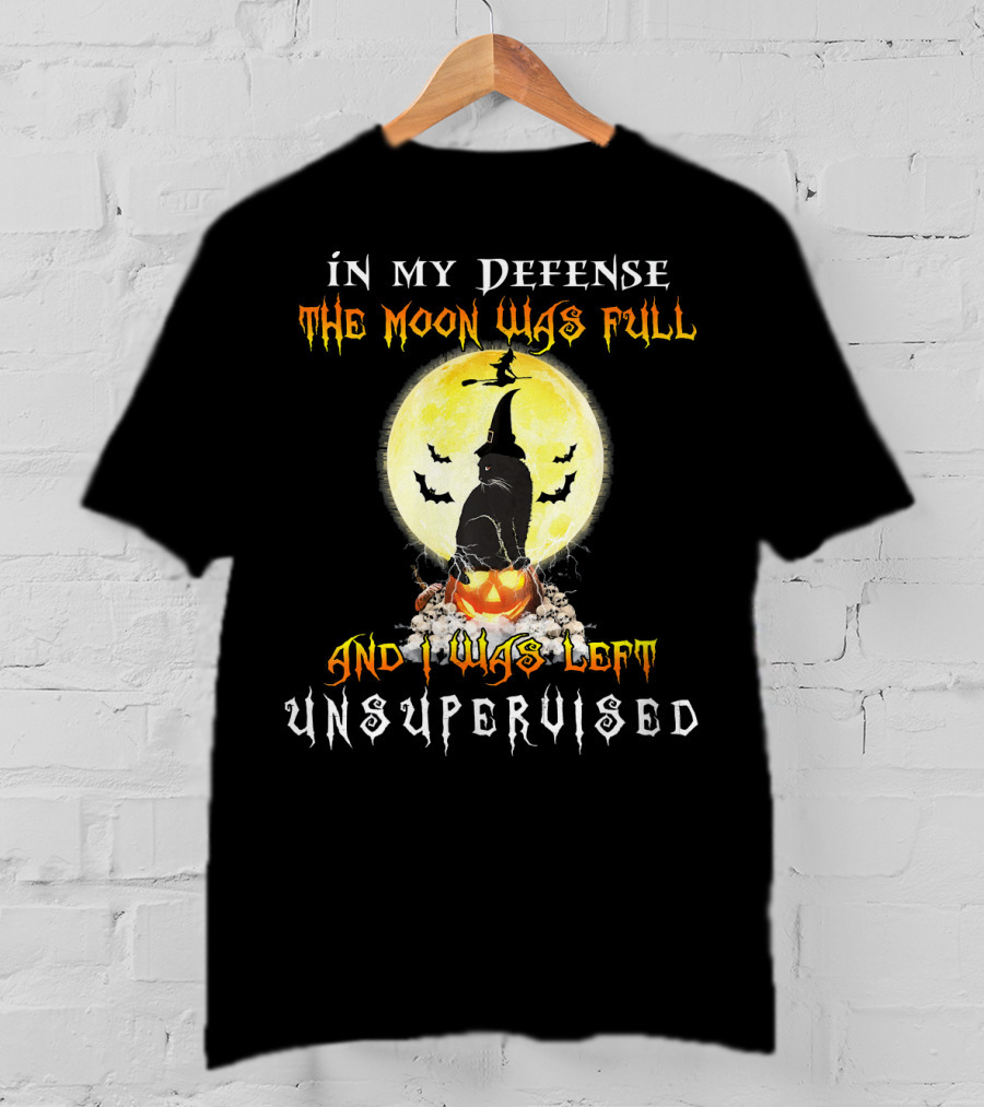 In My Defense The Moon Was Full And I Was Left Unsupervised Halloween Cat And Pumpkin T-Shirt