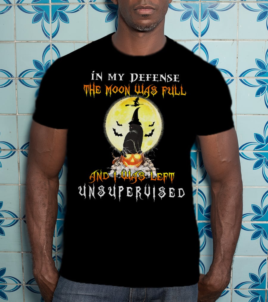 In My Defense The Moon Was Full And I Was Left Unsupervised Halloween Cat And Pumpkin T-Shirt