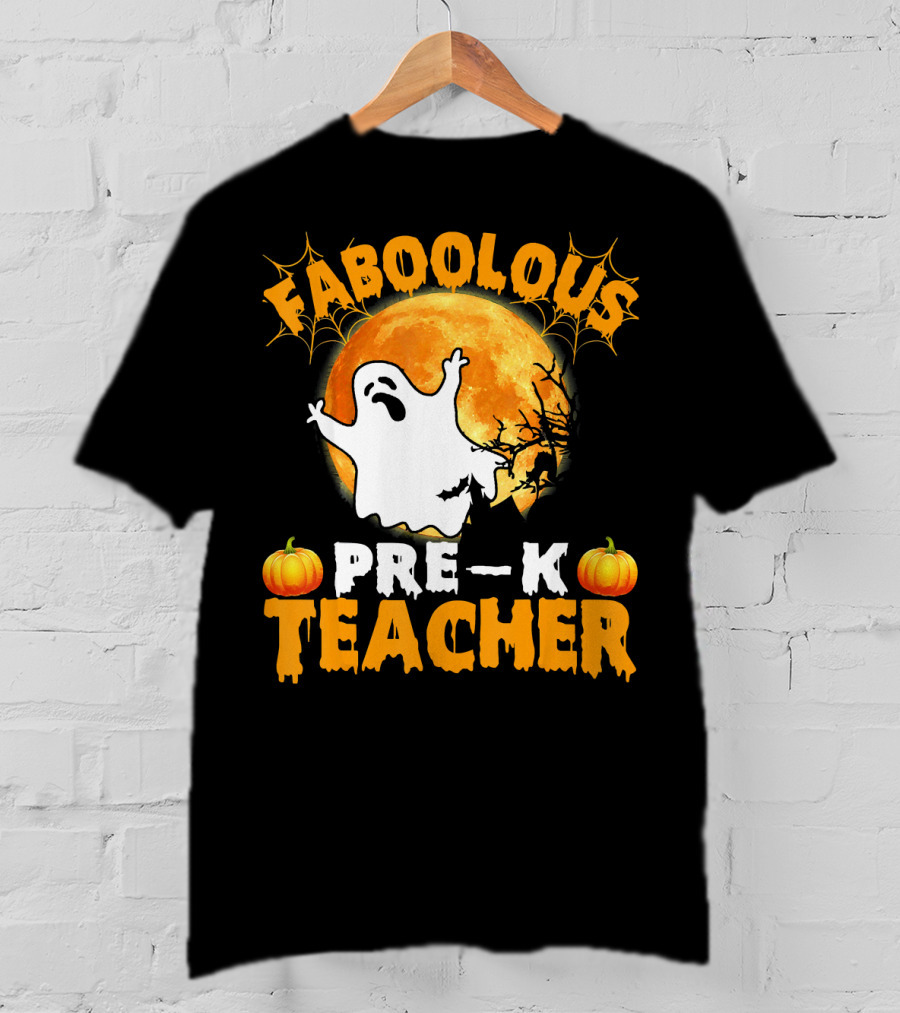Faboolous Pre K Teacher Moon Ghost Pumpkin Halloween T-Shirt