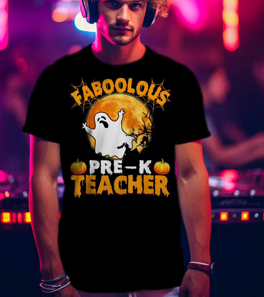 Faboolous Pre K Teacher Moon Ghost Pumpkin Halloween T-Shirt