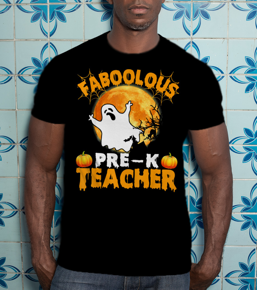 Faboolous Pre K Teacher Moon Ghost Pumpkin Halloween T-Shirt