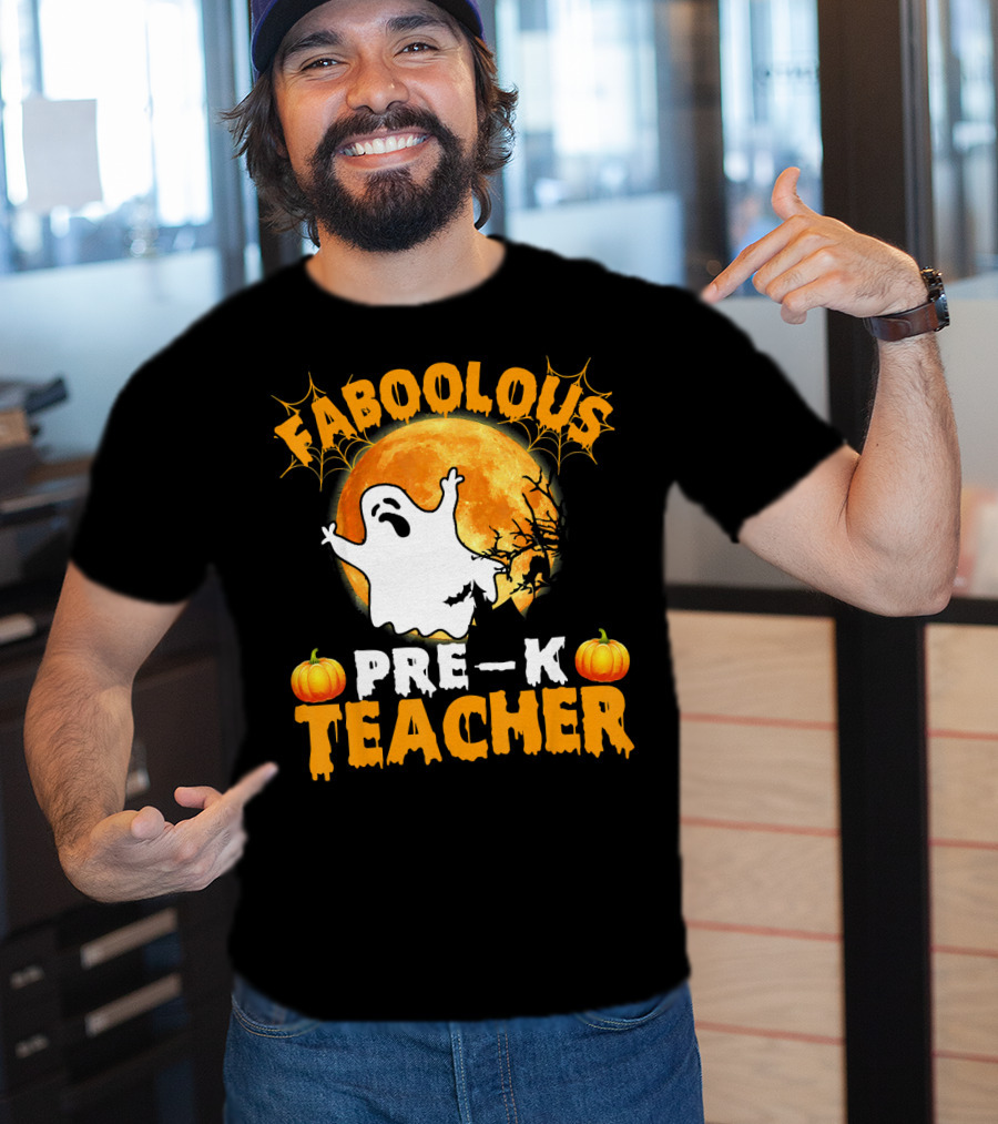 Faboolous Pre K Teacher Moon Ghost Pumpkin Halloween T-Shirt