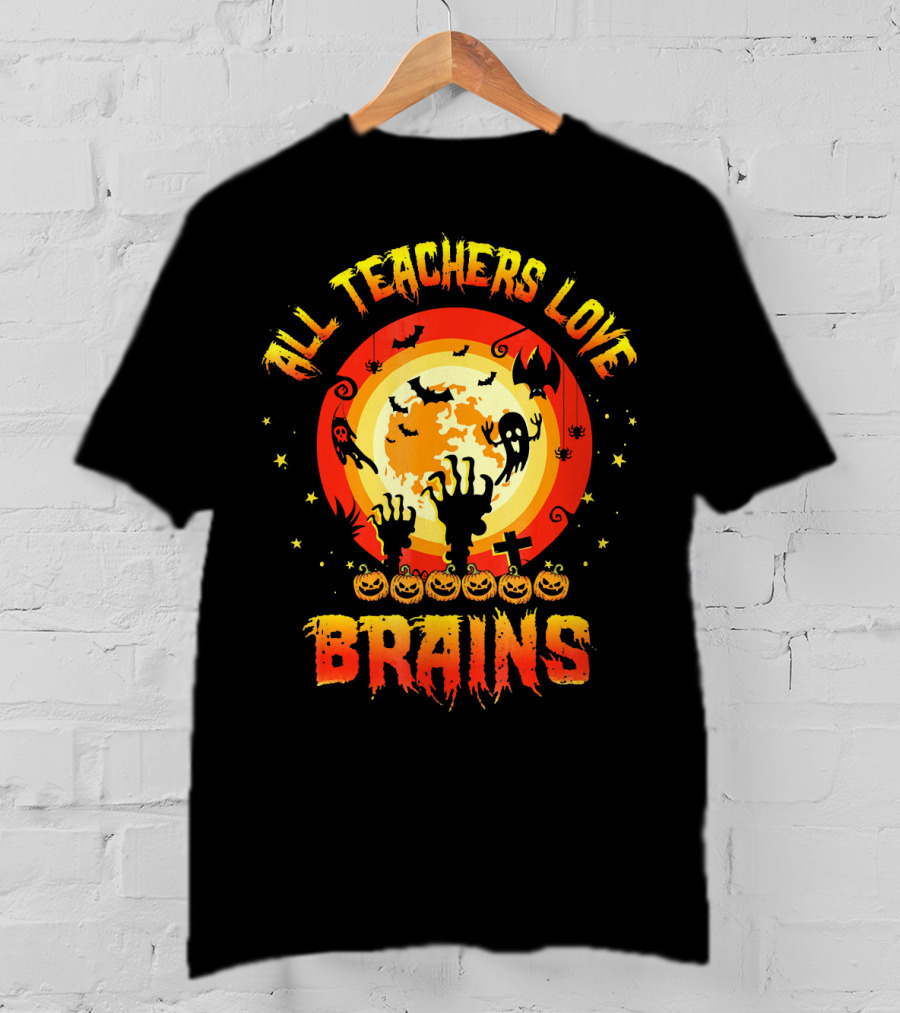 All Teachers Love Brains Halloween Moon Ghosts Bats Pumpkins T-Shirt