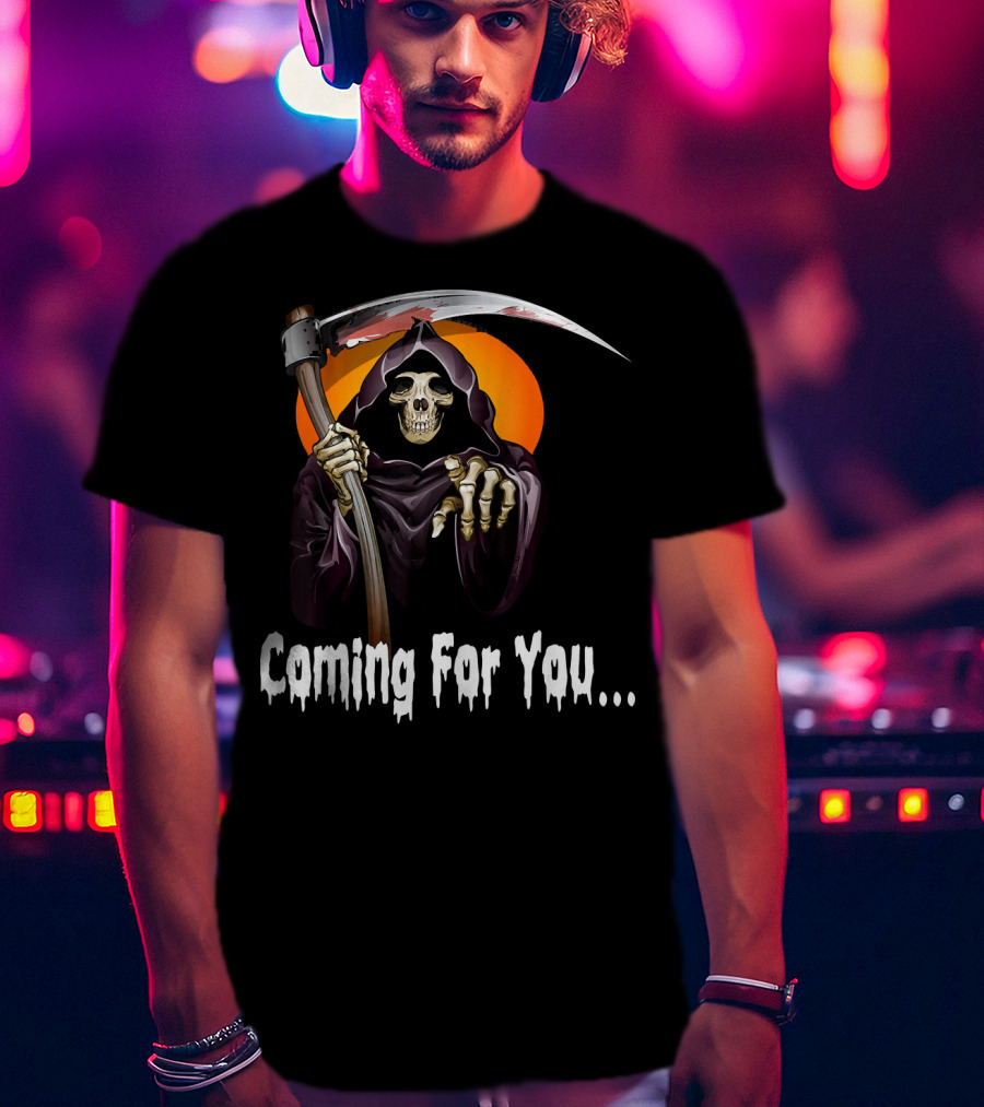 Coming For You Funny Halloween Skeleton Horror Ghost Co T-Shirt