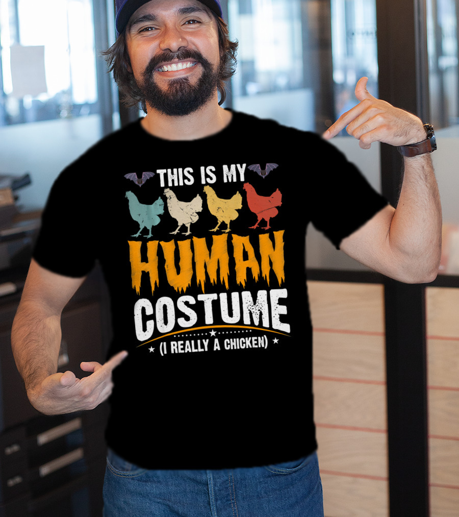 This Is My Human Costume I'm Really A Chicken Halloween Shirt Bats Colorful Chickens T-Shirt