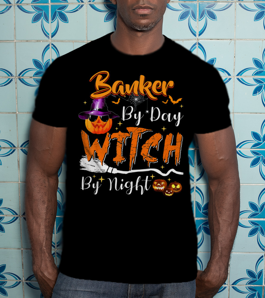 Banker By Day Witch By Night Halloween Pumpkin Broomstick Bats Spiderweb T-Shirt