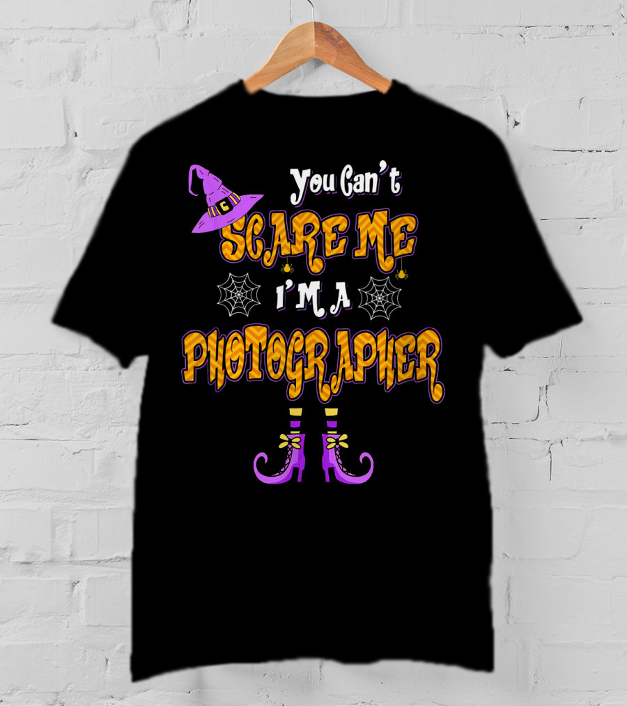 You Can’t Scare Me I’m A Photographer Halloween Witch T-Shirt