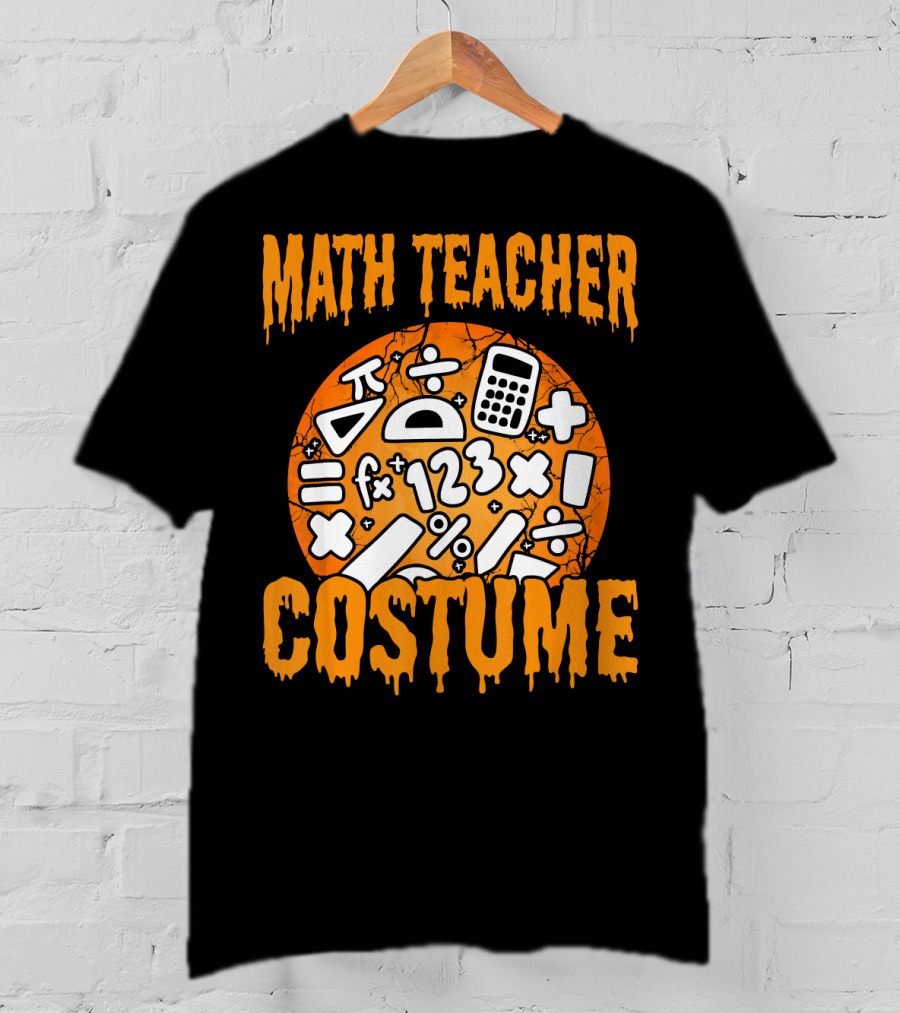 Math Teacher Costume Funny Halloween Party Math Symbols T-Shirt