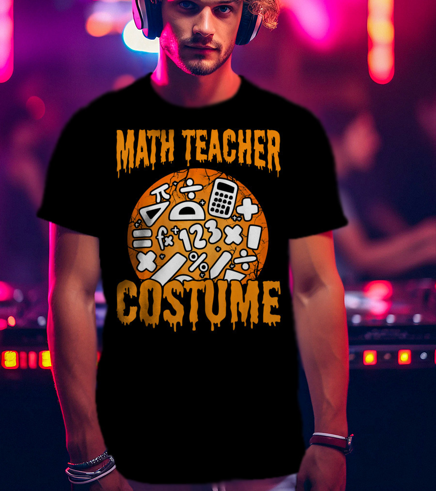 Math Teacher Costume Funny Halloween Party Math Symbols T-Shirt