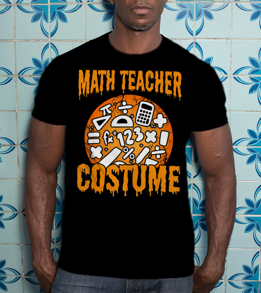 Math Teacher Costume Funny Halloween Party Math Symbols T-Shirt