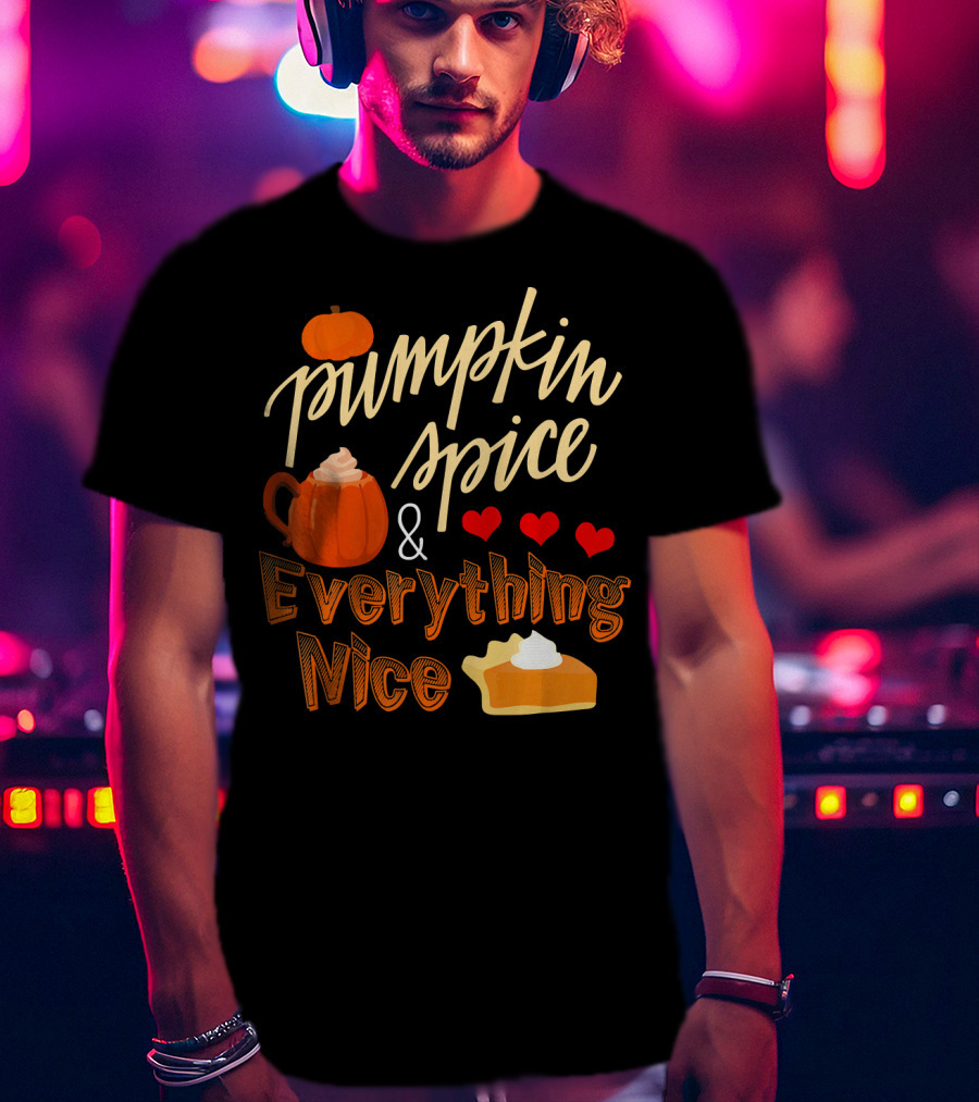 Pumpkin Spice And Everything Nice Hearts Pie Slice T-Shirt