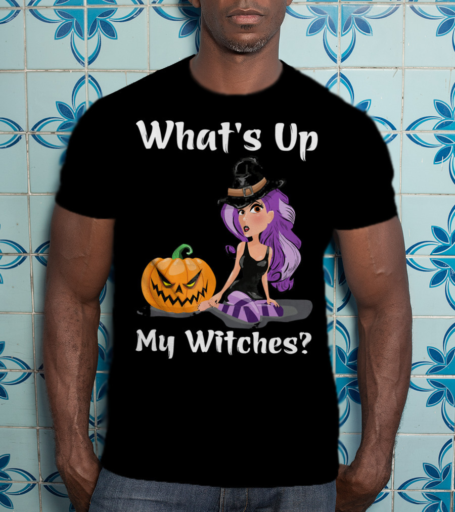What's Up My Witches Funny Witch Pumpkin Halloween Purple Hat T-Shirt