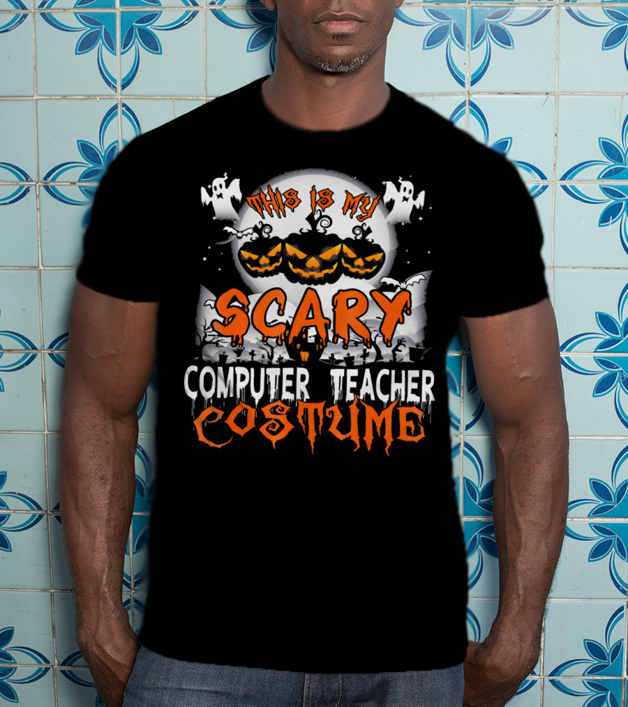 This Is My Scary Computer Teacher Costume With Ghosts And Jack-o'-Lanterns T-Shirt