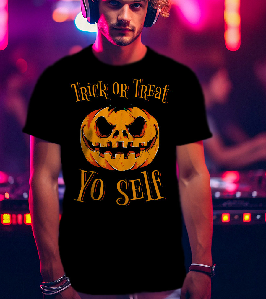 Trick Or Treat Yo Self Pumpkin Jack-O'-Lantern T-Shirt