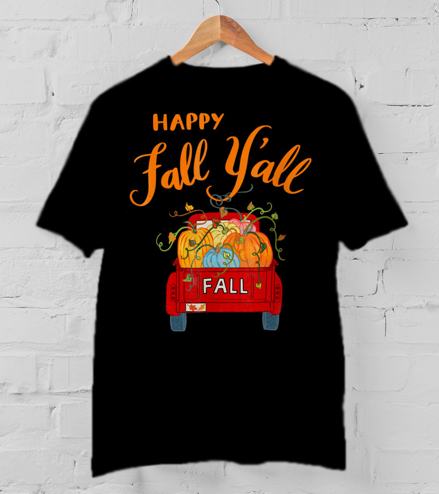 Happy Fall Y'all Fall Truck With Pumpkins T-Shirt