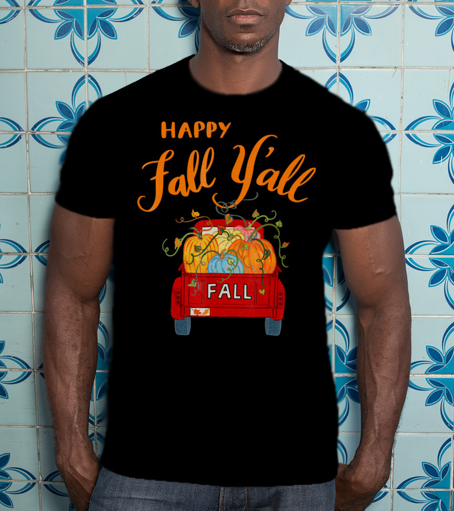 Happy Fall Y'all Fall Truck With Pumpkins T-Shirt