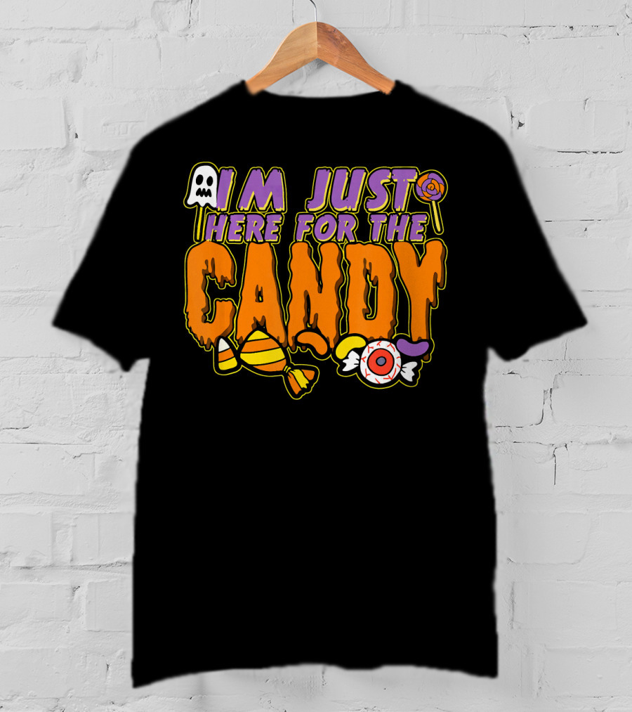 I'm Just Here For The Candy Halloween Costume Dress Kids Adults T-Shirt