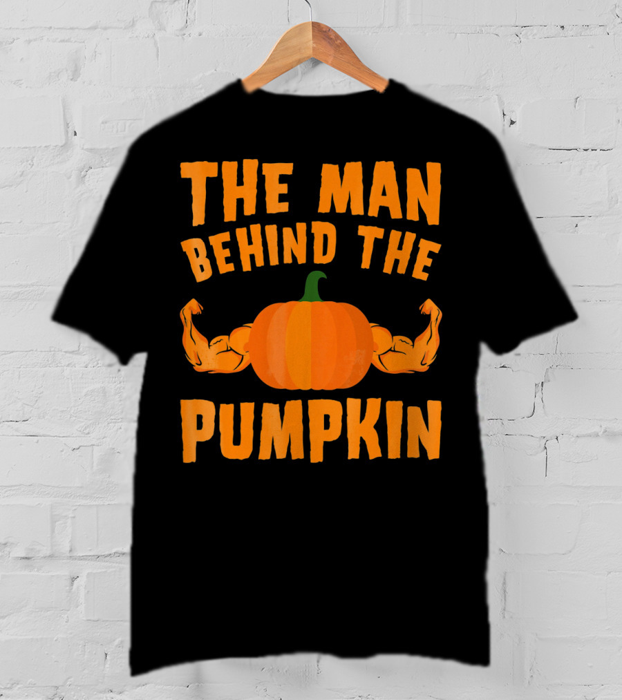 The Man Behind The Pumpkin Halloween Funny Dad T-Shirt