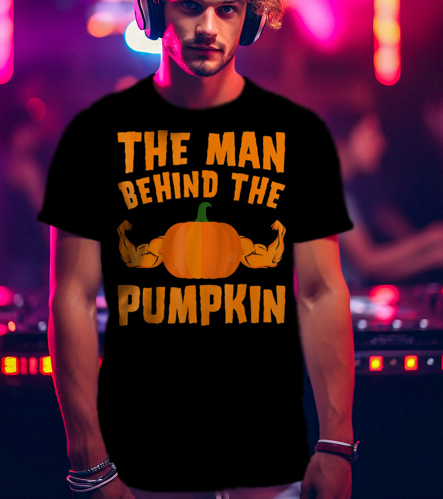 The Man Behind The Pumpkin Halloween Funny Dad T-Shirt