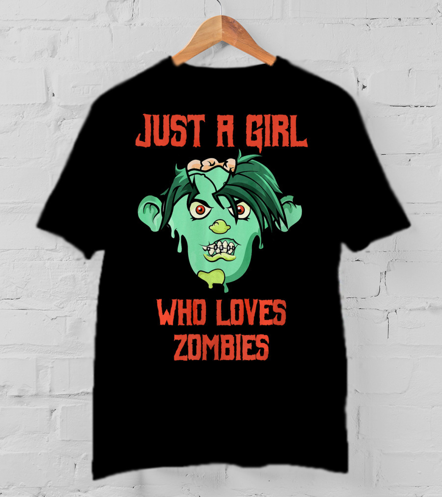 Just A Girl Who Loves Zombies T-Shirt