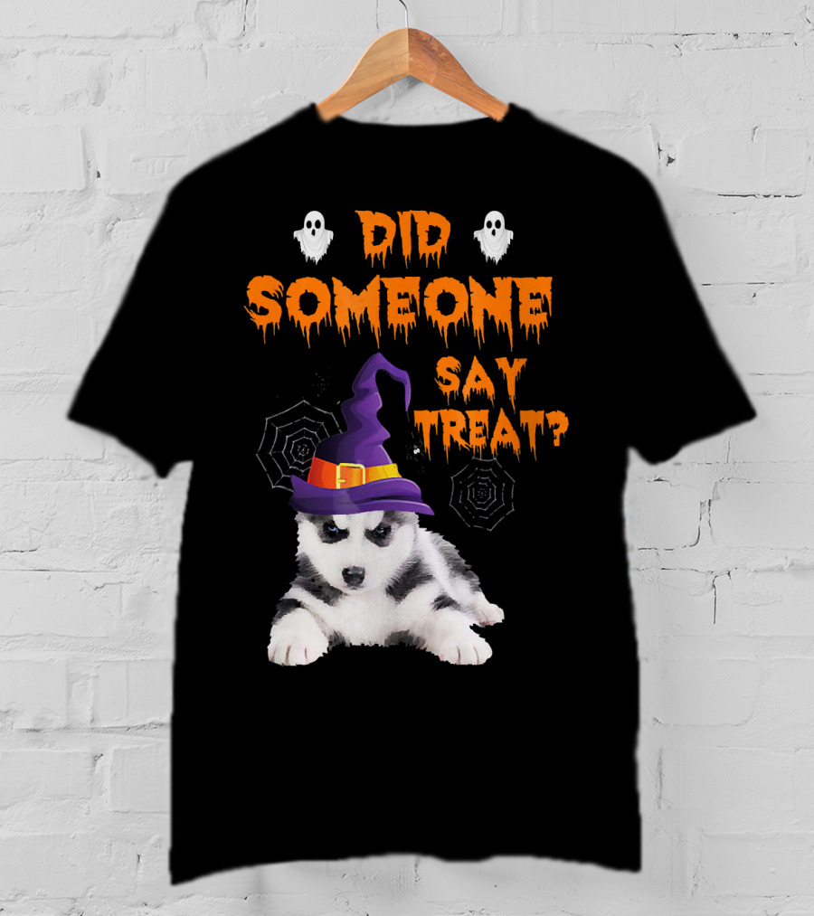 Siberian Husky Halloween Did Someone Say Treat? T-Shirt