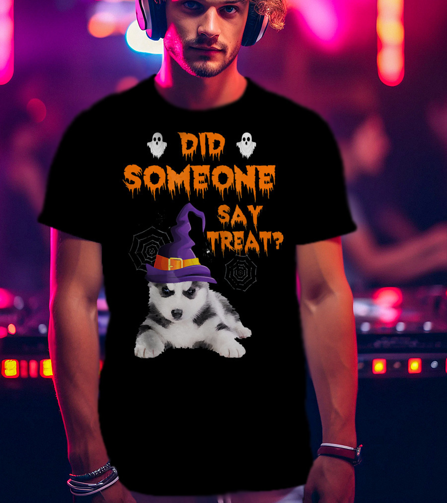 Siberian Husky Halloween Did Someone Say Treat? T-Shirt