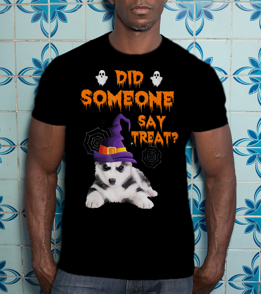 Siberian Husky Halloween Did Someone Say Treat? T-Shirt