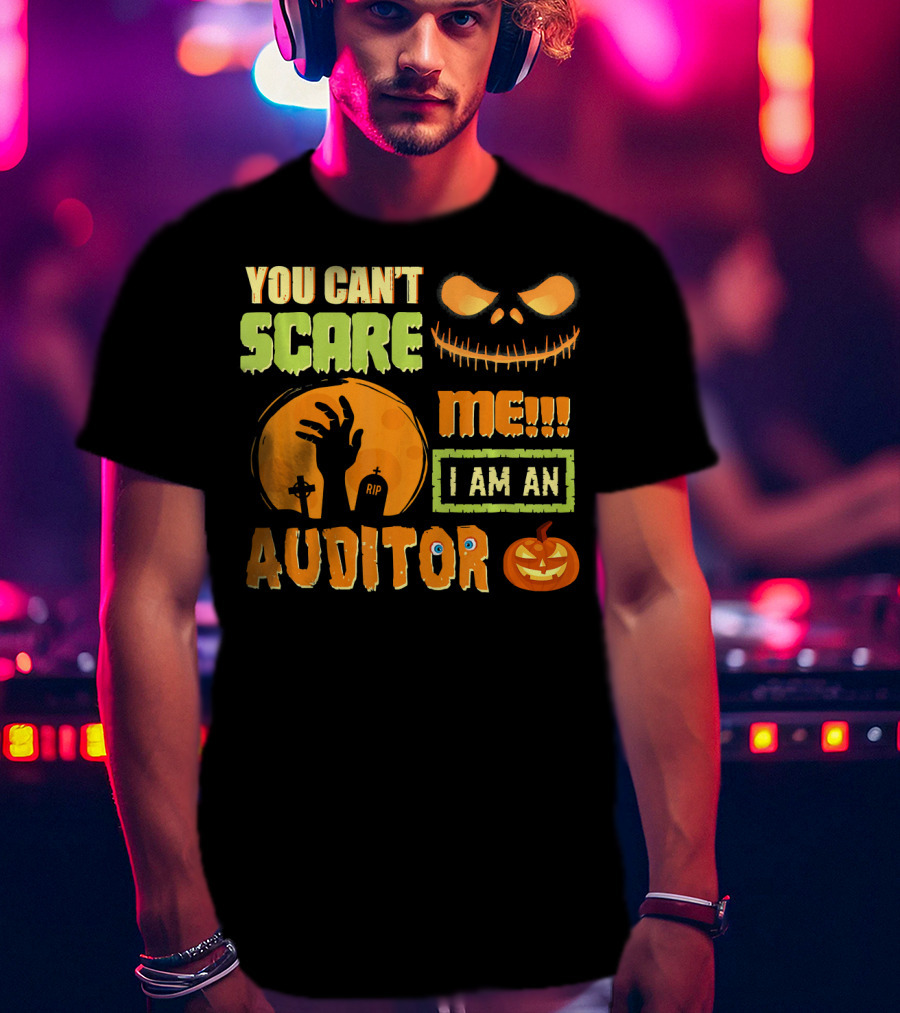 Halloween You Can't Scare Me I Am An Auditor T-Shirt