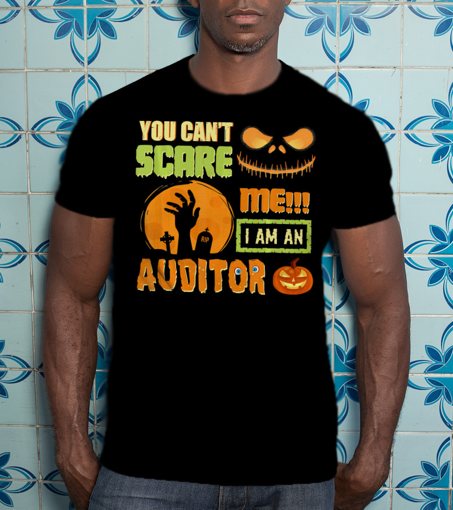 Halloween You Can't Scare Me I Am An Auditor T-Shirt