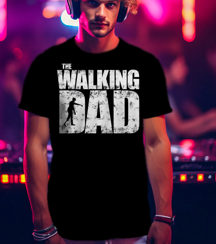 The Walking Dad Zombie Halloween Father Me T-Shirt