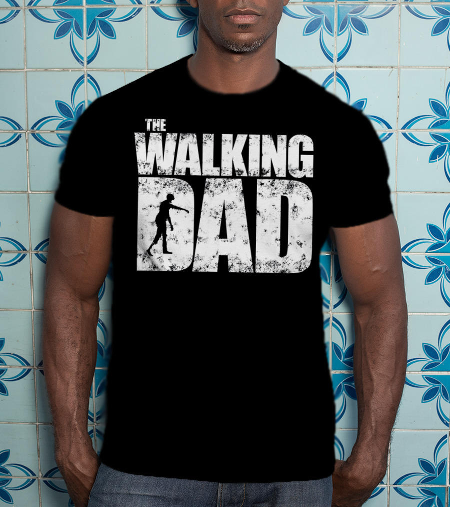 The Walking Dad Zombie Halloween Father Me T-Shirt